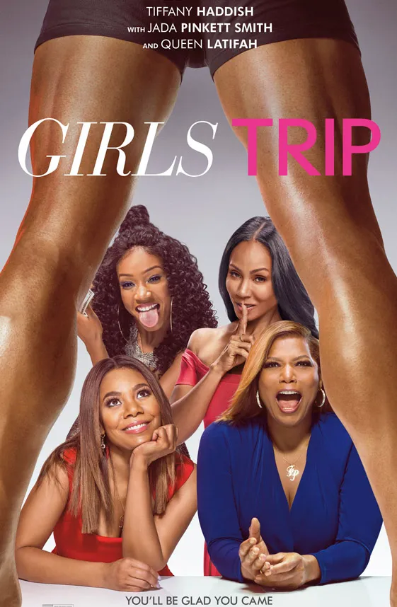 Girls Trip: Lời tuyên ngôn cho phụ nữ hiện đại thời 4.0